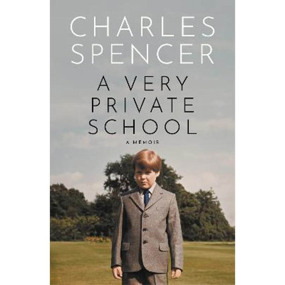 A Very Private School (Hardback) - Charles Spencer